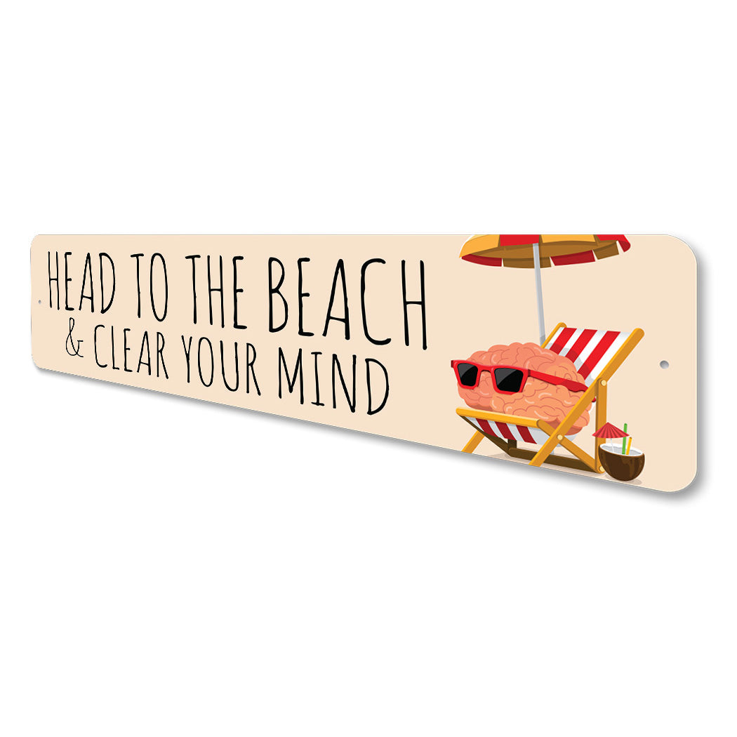 Go To Beach Clear Mind Sign