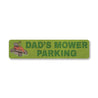Dads Mower Parking Sign