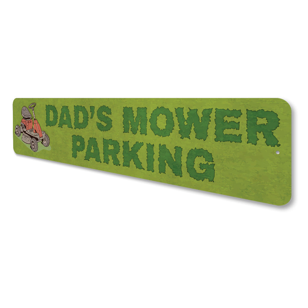 Dads Mower Parking Sign