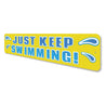Just Keep Swimming Sign