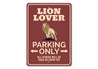 Lion Lover Parking Sign