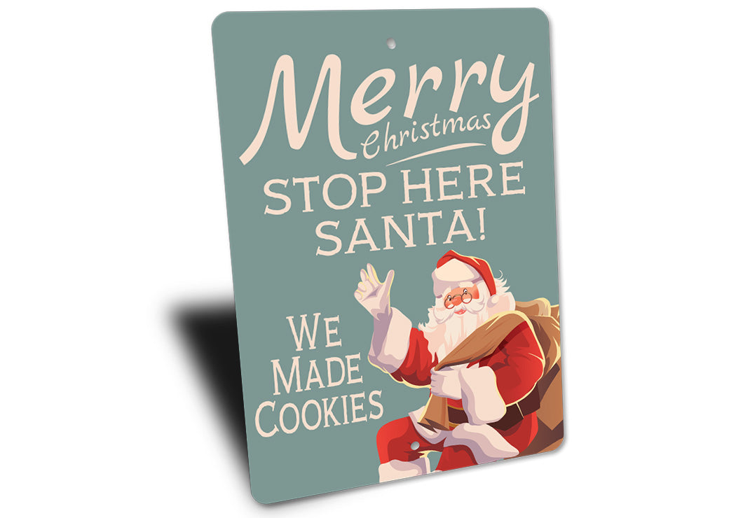 Stop Here Santa! Sign