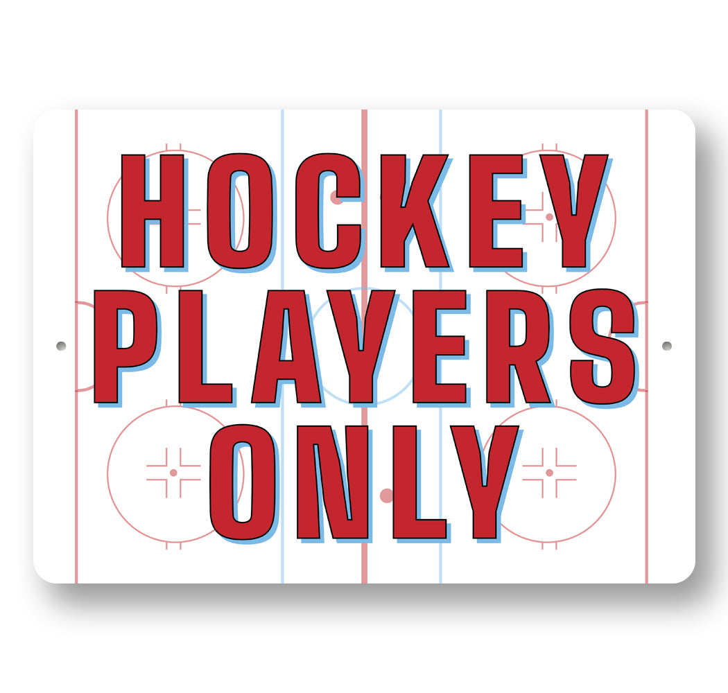 Hockey Players Only Sign