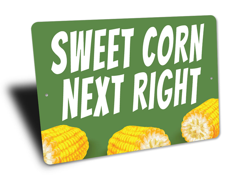 Sweet Corn Next Right Sign