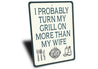 Funny Grill Decor Sign