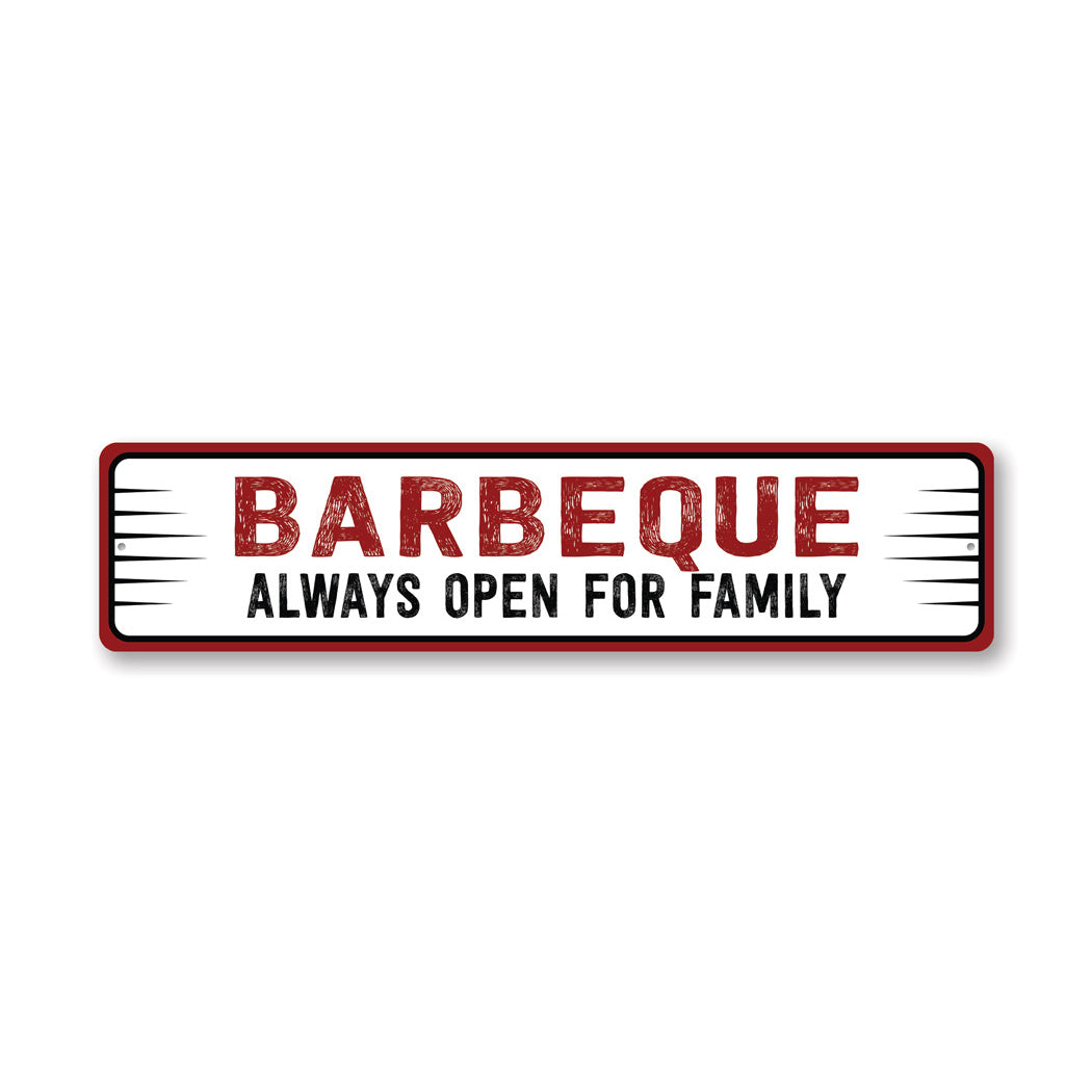 Bbq Grill Always Open Sign