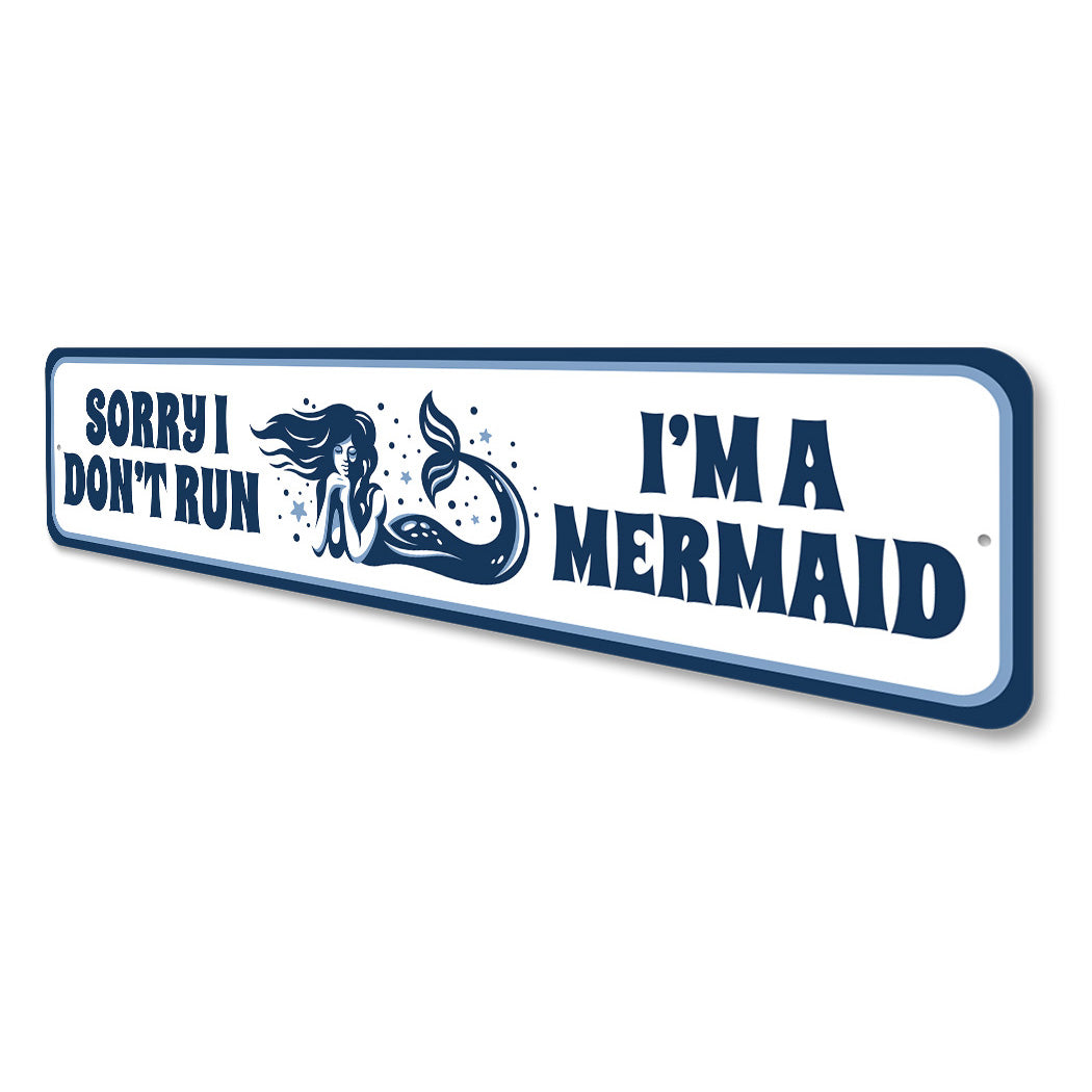 Mermaid Humor Running Sign