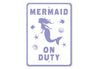 Marmaid On Duty Sign