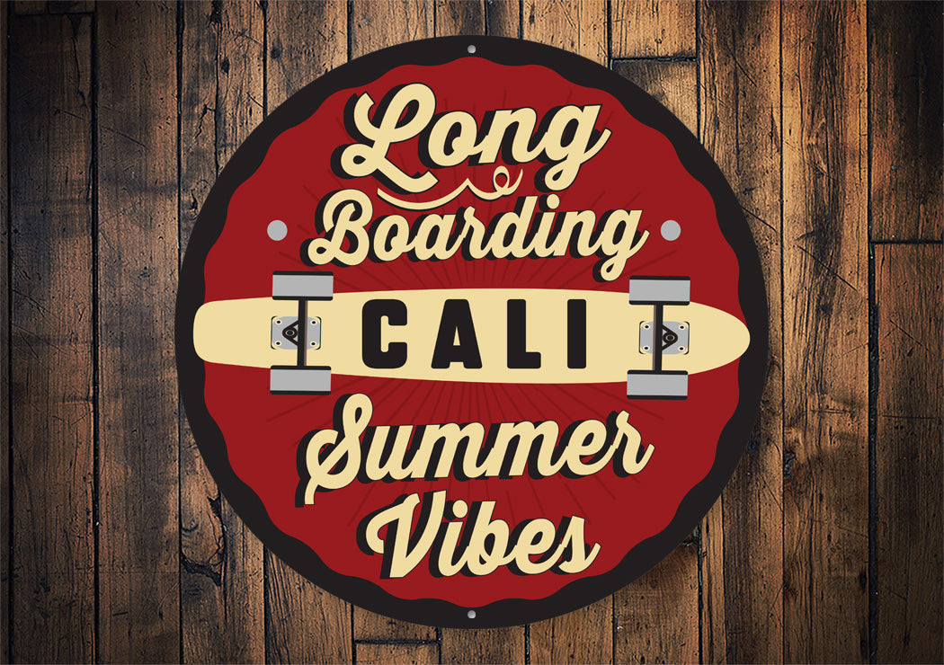 Longboarding Summer Vibes Sign