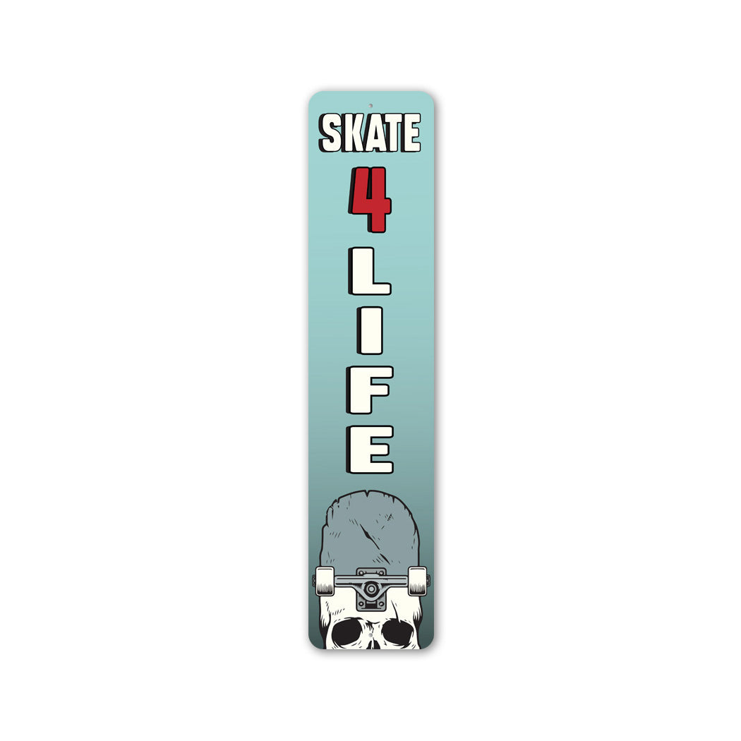 Skate 4 Life Sign