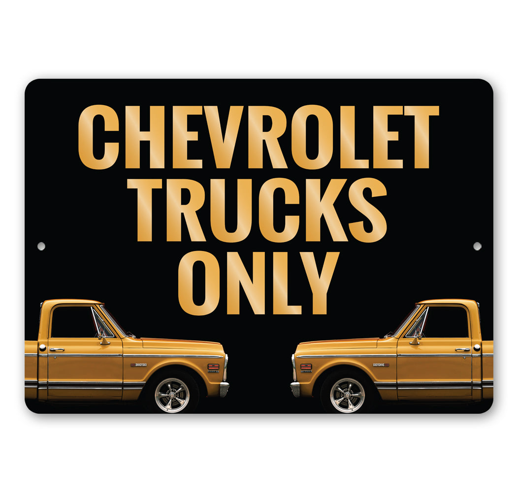 Chevy Trucks Only Sign