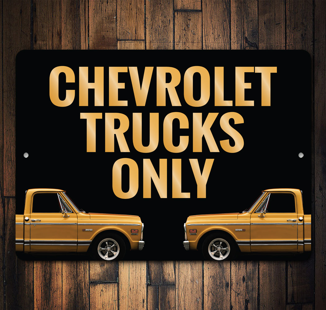 Chevy Trucks Only Sign