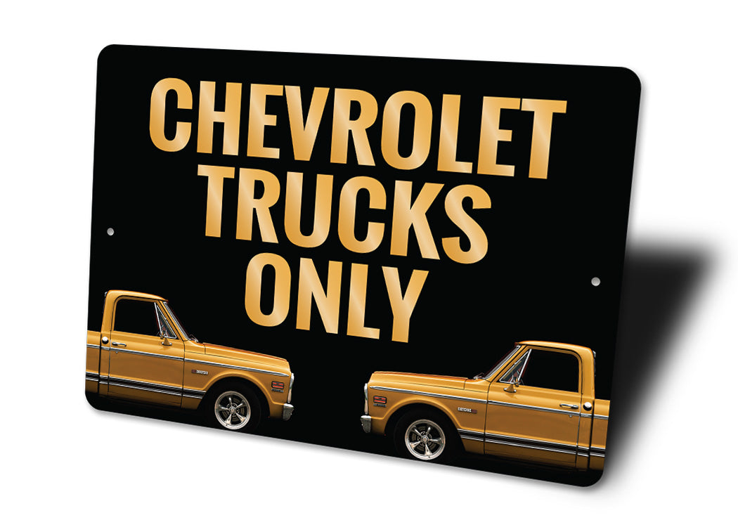 Chevy Trucks Only Sign