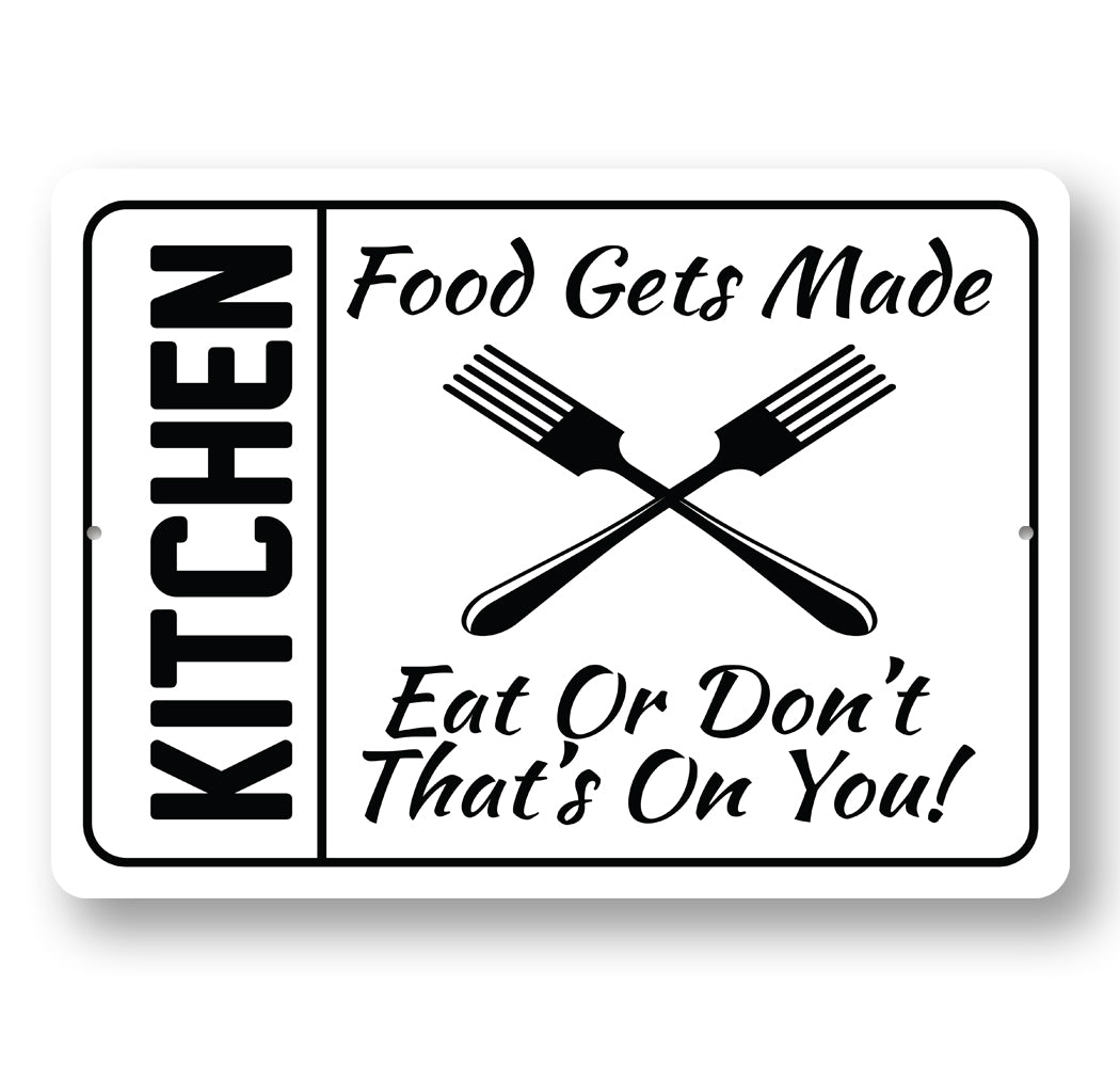 Funny Kitchen Food Sign Sign