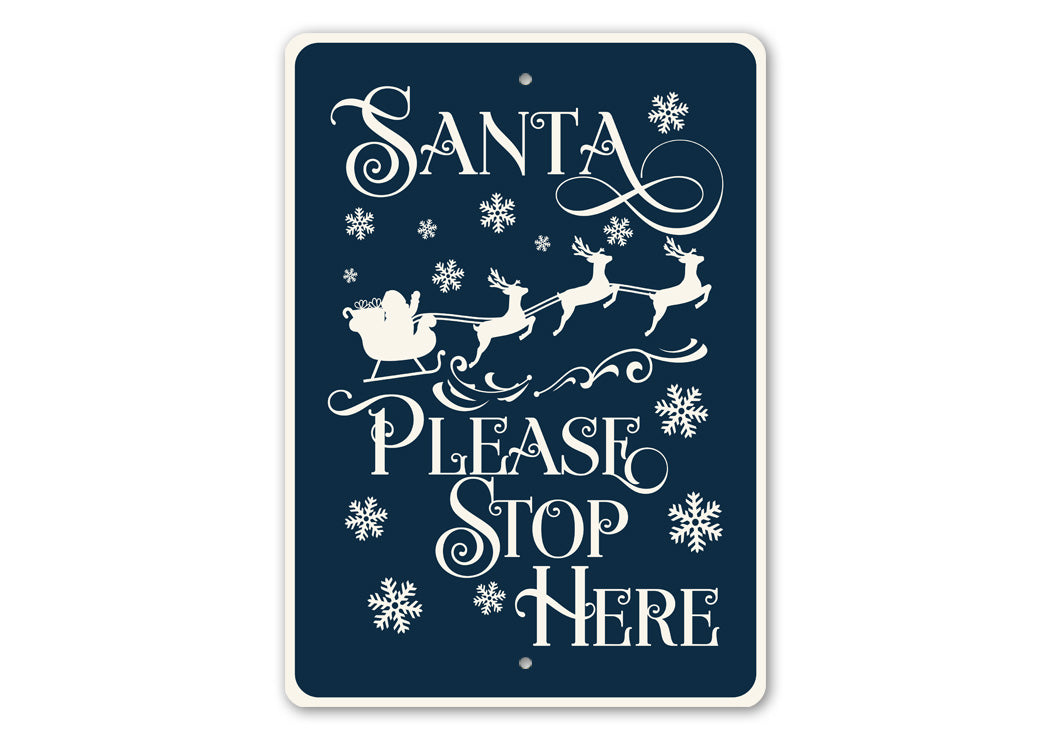 Santa Please Stop Here Sign