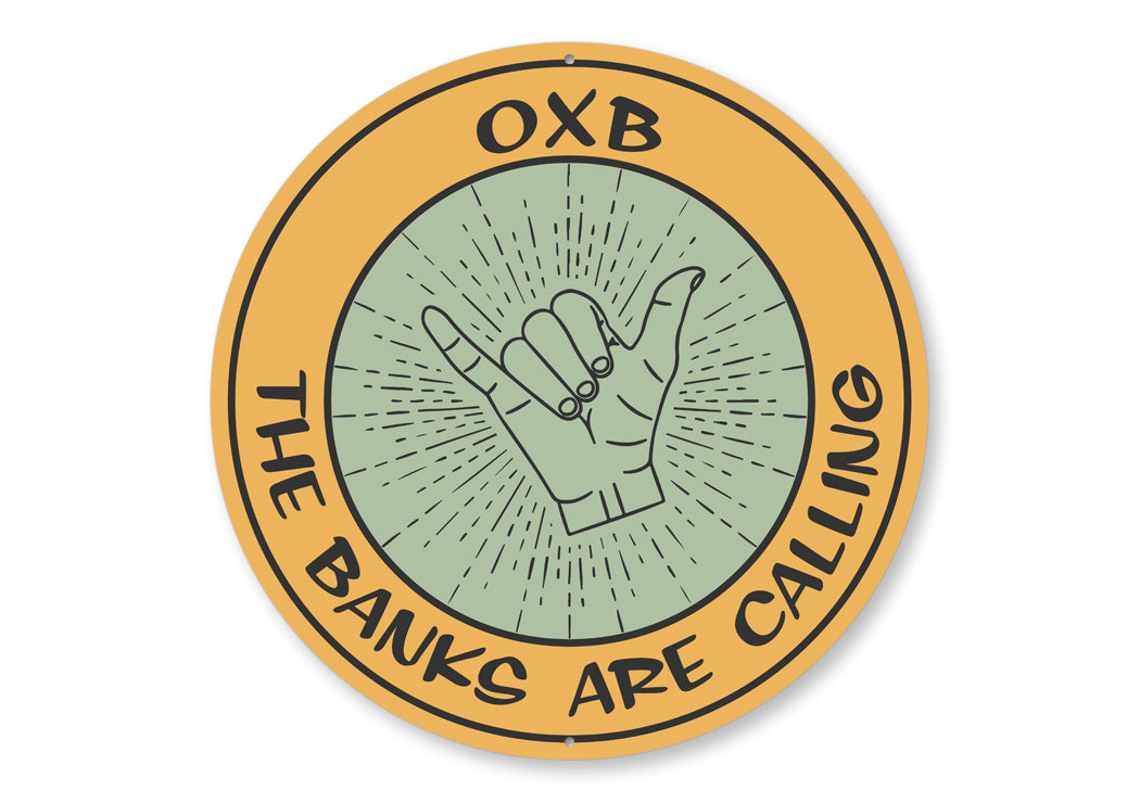 Oxb The Banks Are Calling Sign