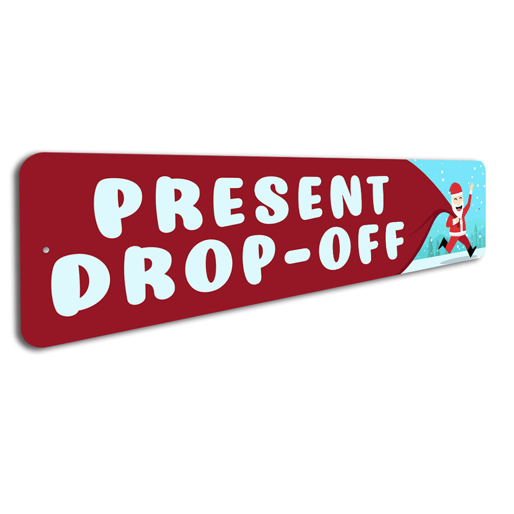 Present Drop Off Sign – Lizton Sign Shop
