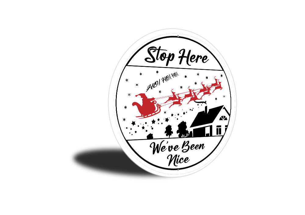 Ho Ho Ho Stop Here Sign