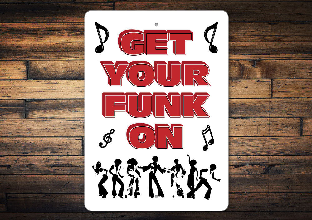 Get your funk on Sign