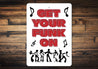 Get your funk on Sign