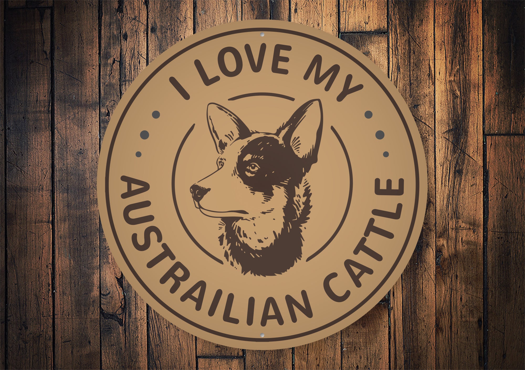 Cattle Dog Lovers Sign
