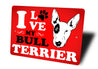 Bull Terrier Lover Sign