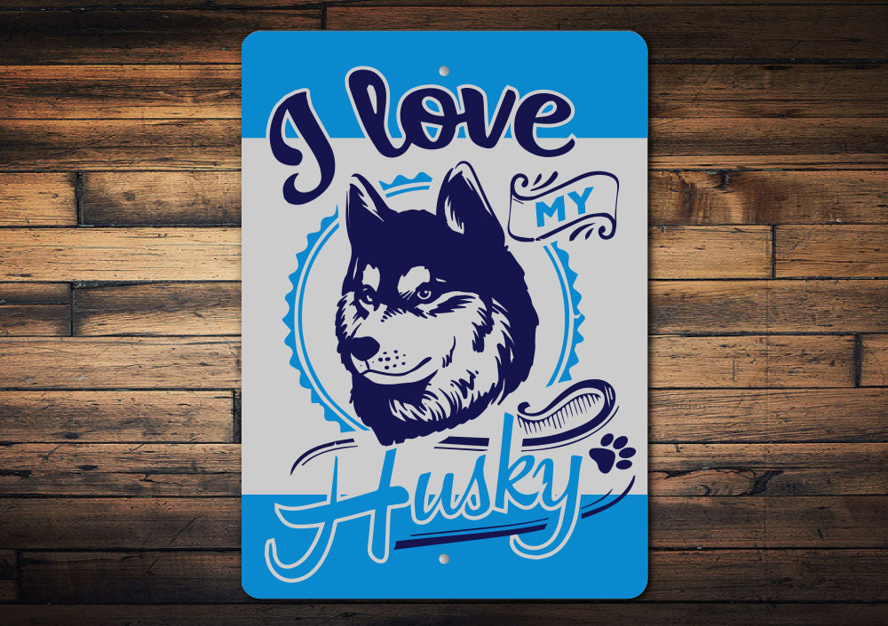Husky Dog Lover Sign