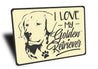 Golden Retriever Lover Sign