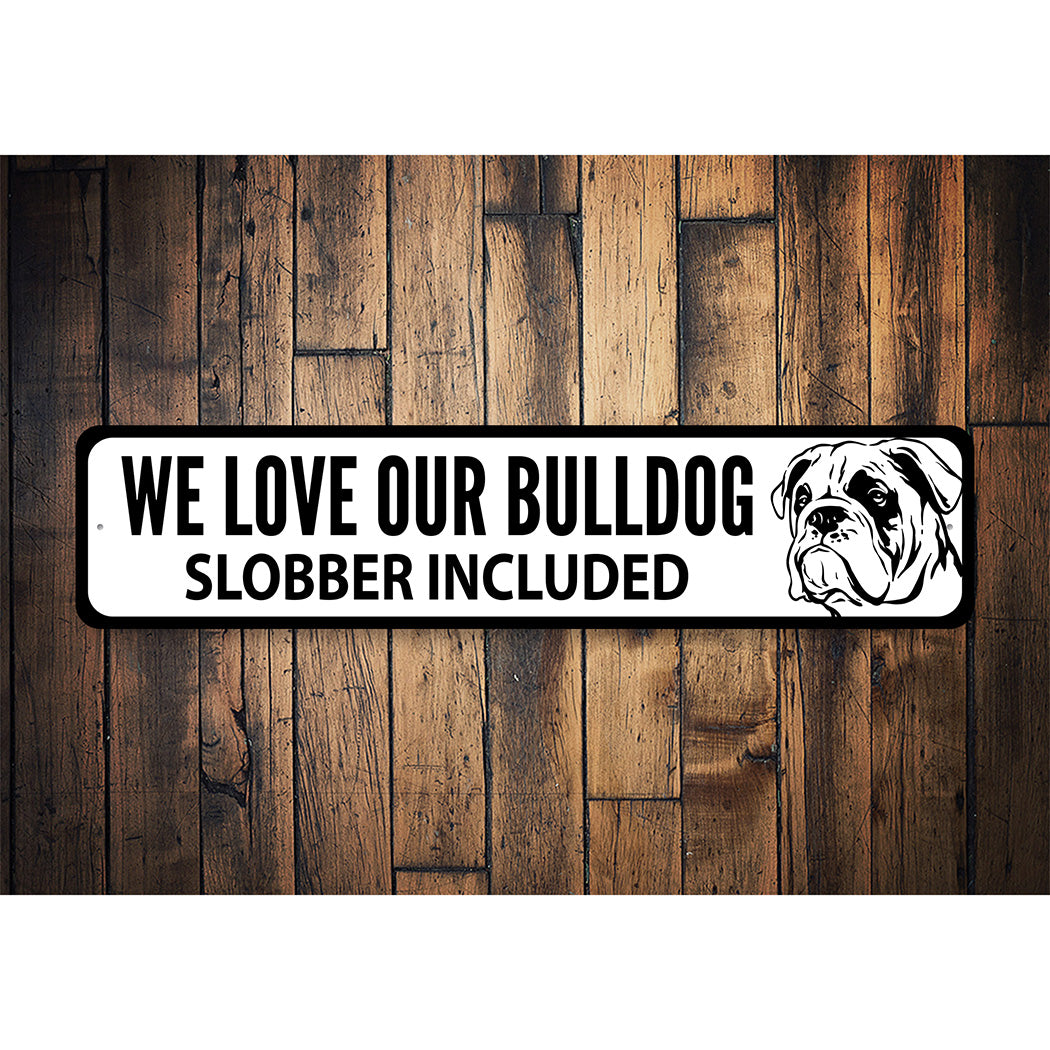 Bull Dog Lover Sign