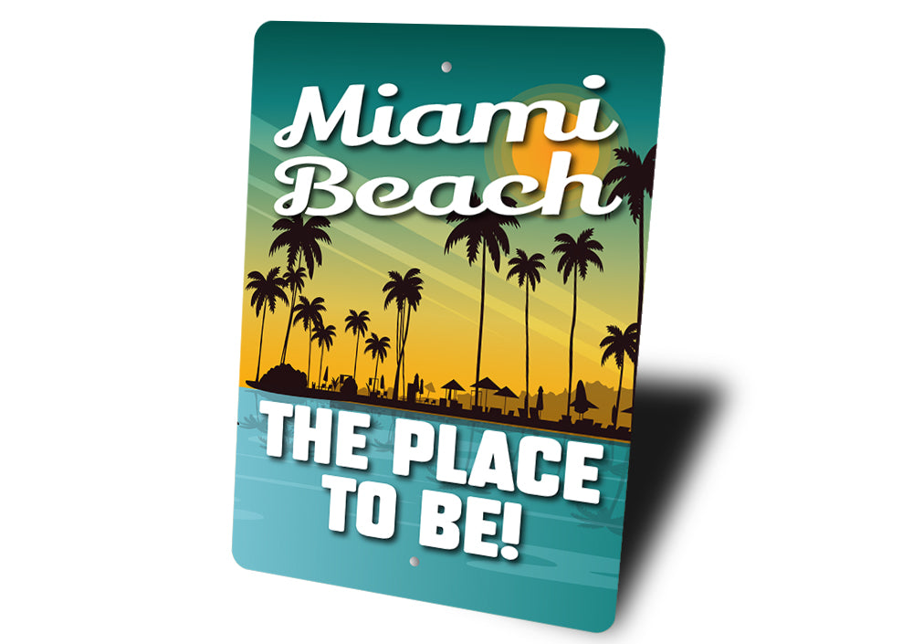 Custom Beach Sunset The Place to Be Sign