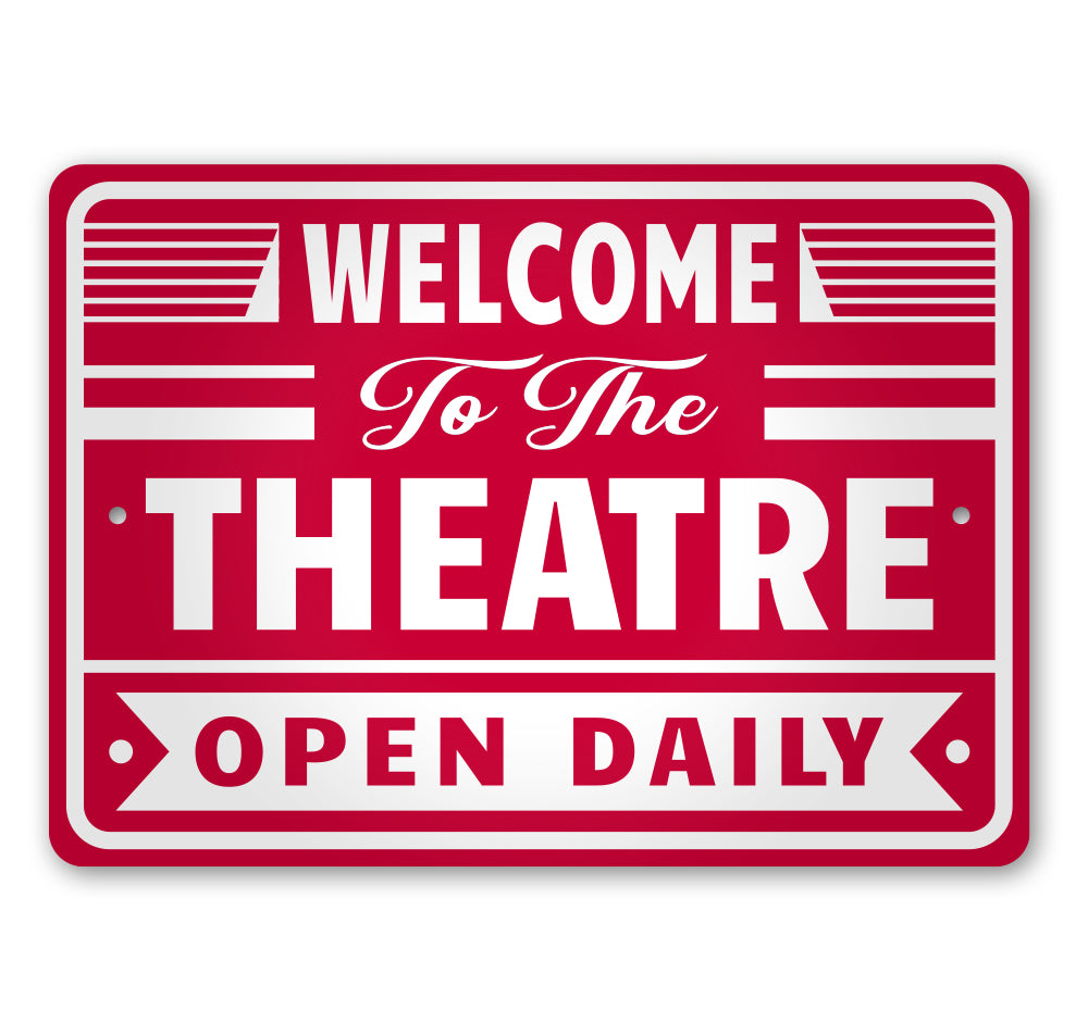 Welcome To The Theatre Sign