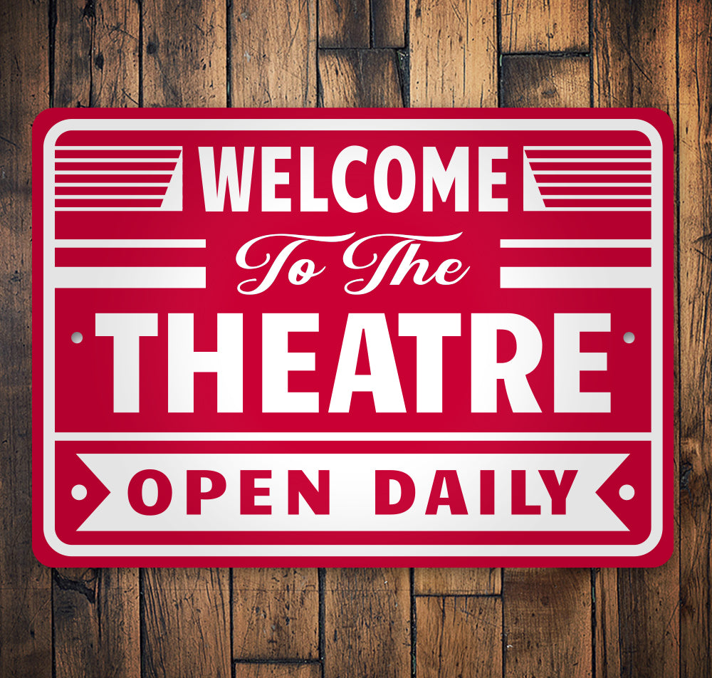 Welcome To The Theatre Sign