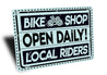 Bike Shop Open Daily Sign