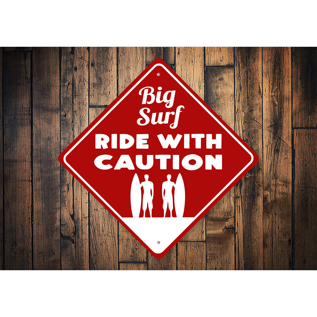 Big Surf Ride With Caution Sign