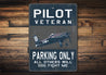 Pilot Veteren Parking Sign