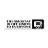 Thermostat Off Limits Sign
