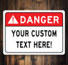 DANGER Custom Text Here Sign