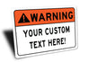 WARNING Custom Text Here Sign