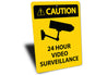 24 hr Camera Warning Sign