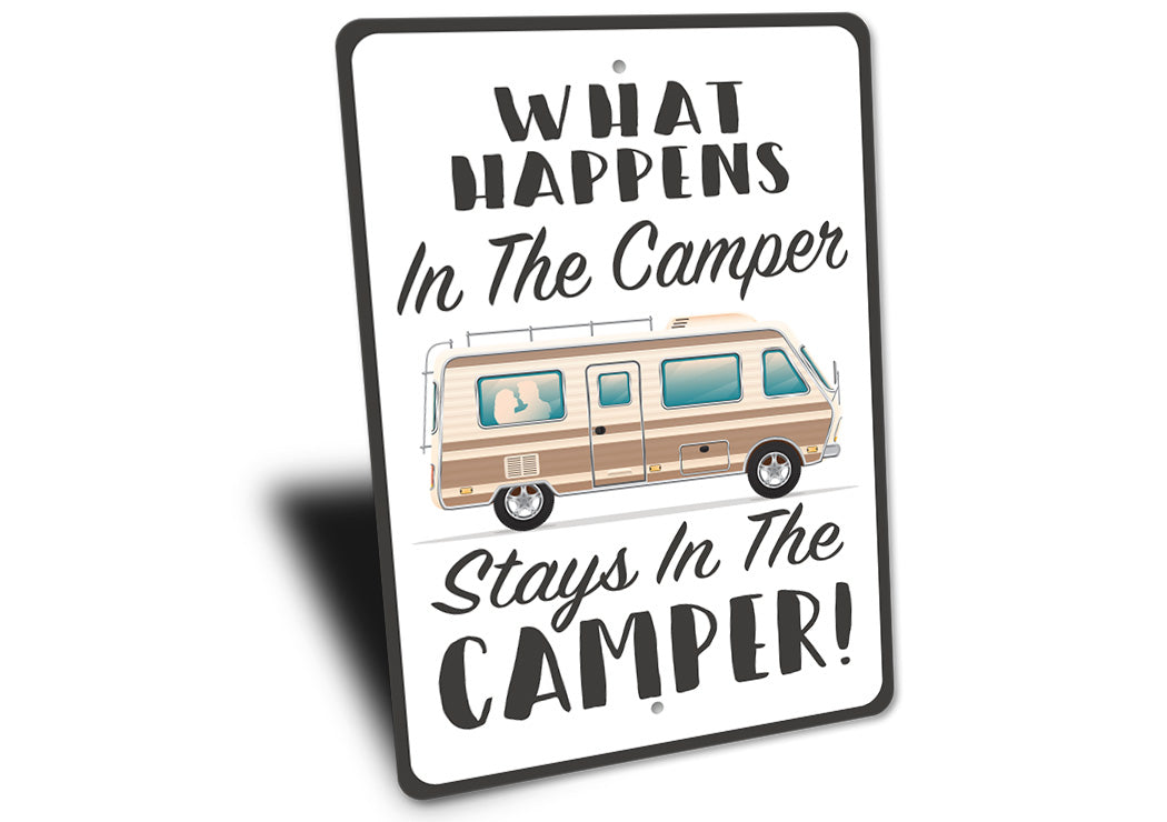 Stays In The Camper Sign