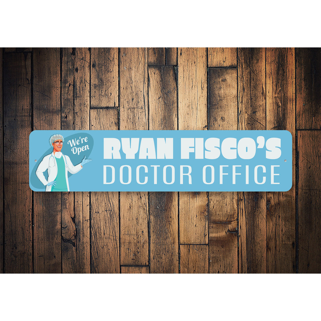 Custom Doctors Office Sign