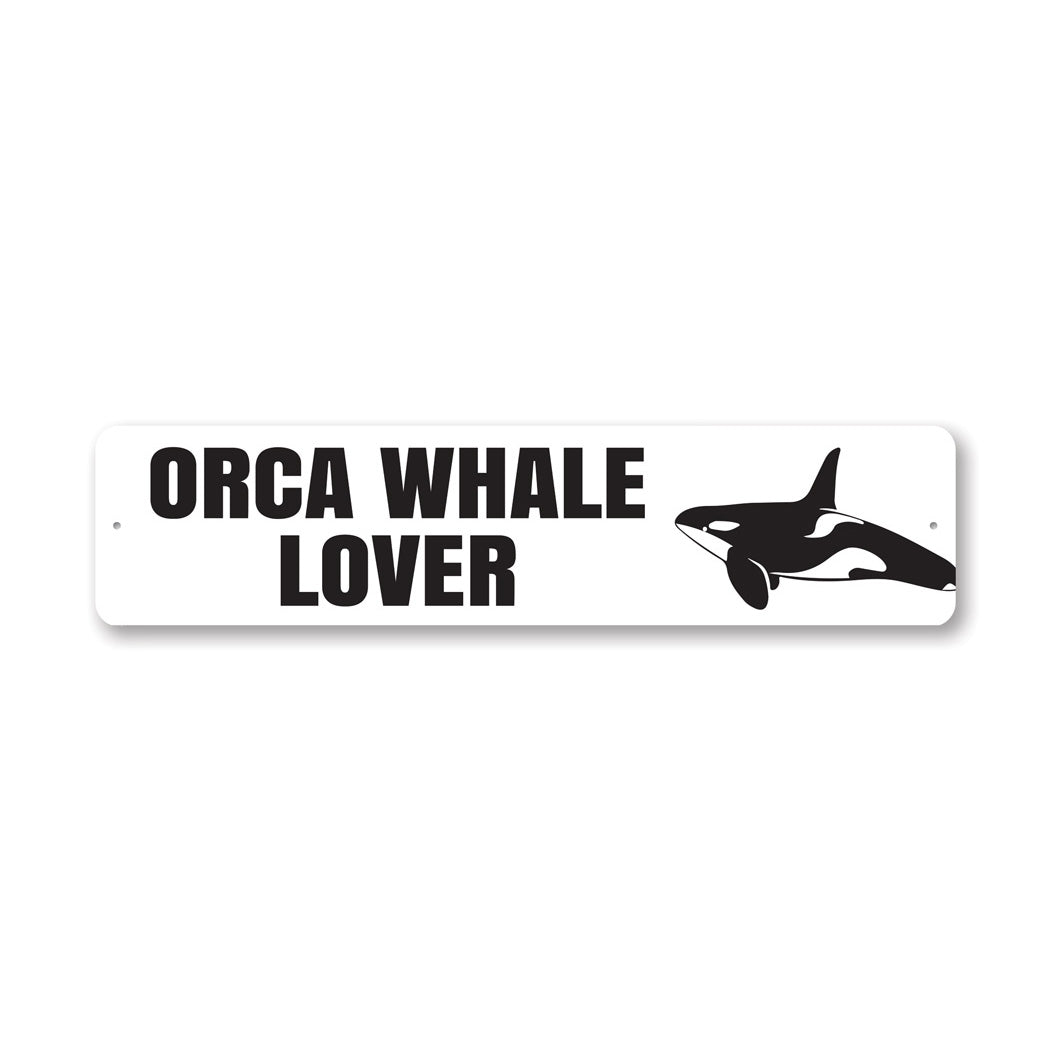 Orca Whale Lover Sign