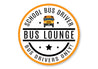 School Bus Lounge Sign