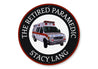 Retired Paramedic Sign
