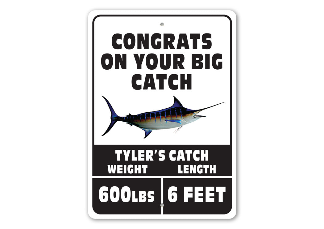 Congrats On Big Catch Sign