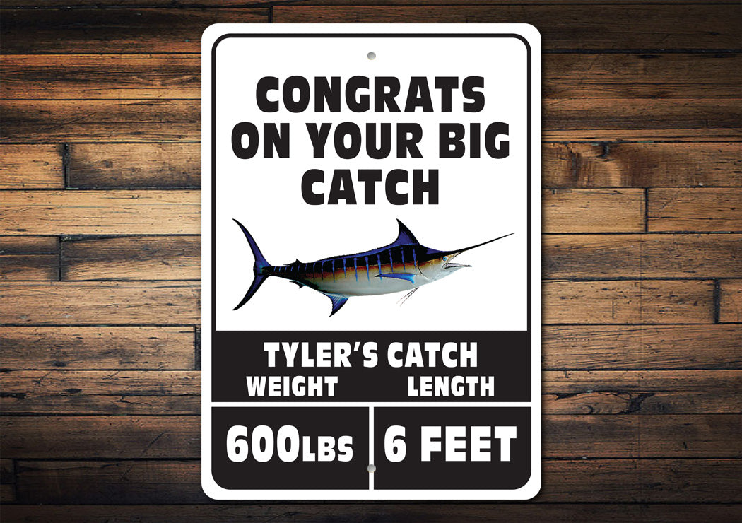 Congrats On Big Catch Sign