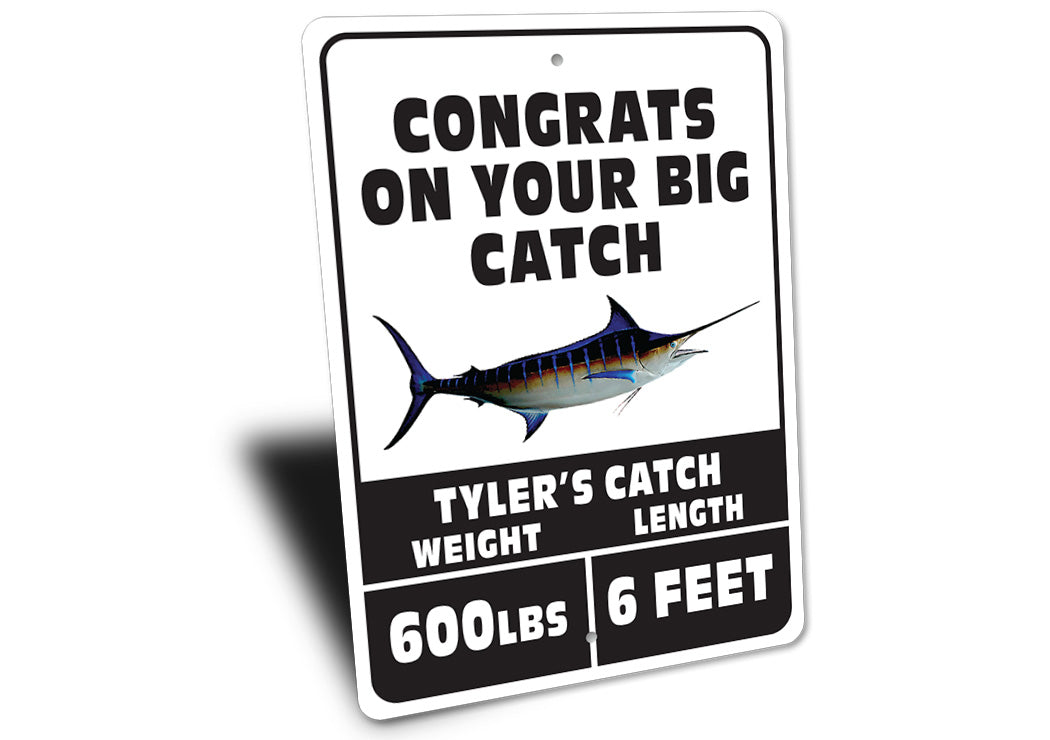 Congrats On Big Catch Sign