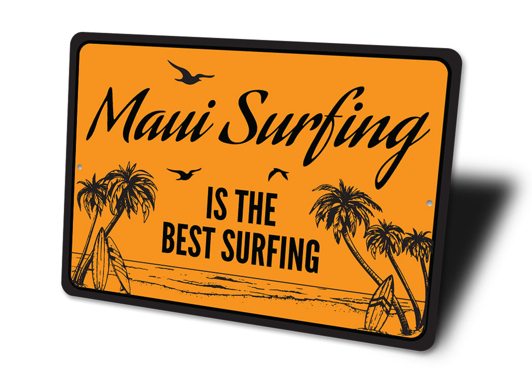 Maui Surfing Is The best surfing Sign
