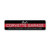 New Color Life Is Too Short Corvette Sign