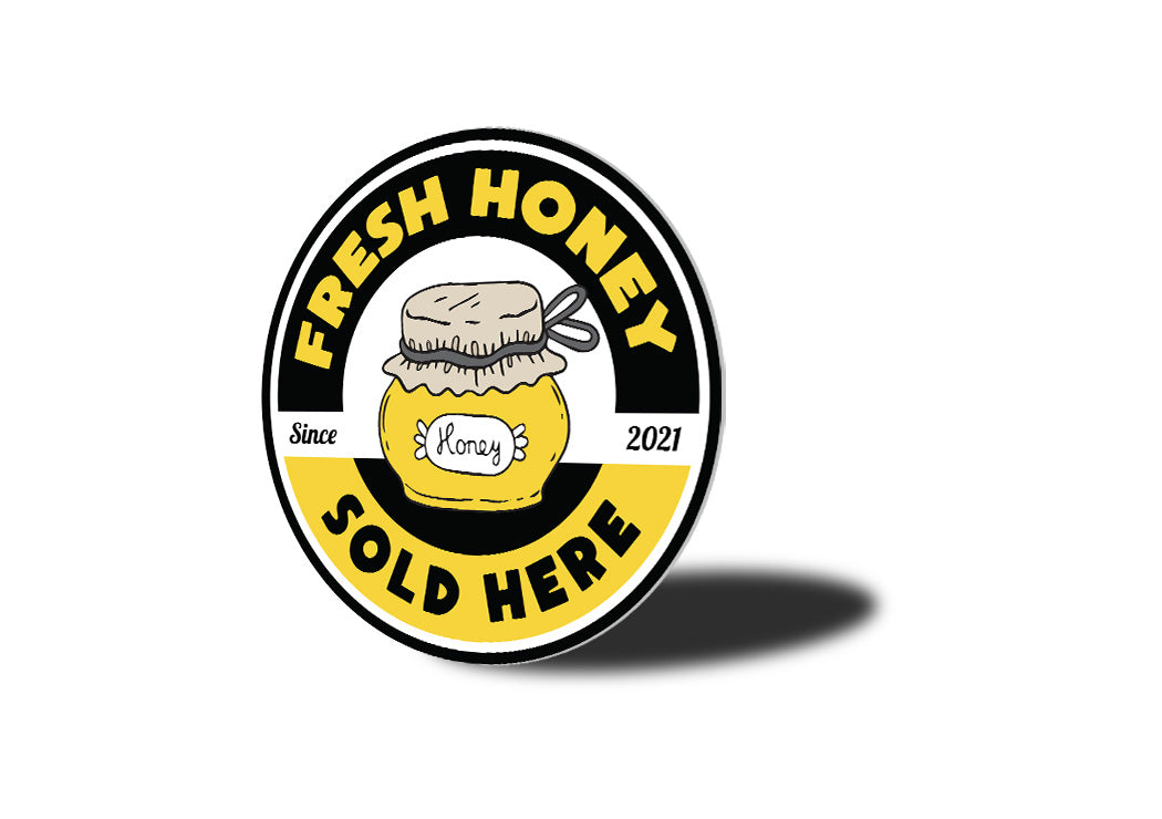 Fresh Honey Sold Here Sign